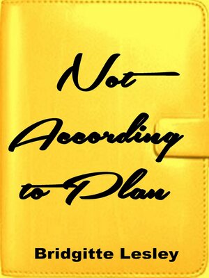 cover image of Not According to Plan